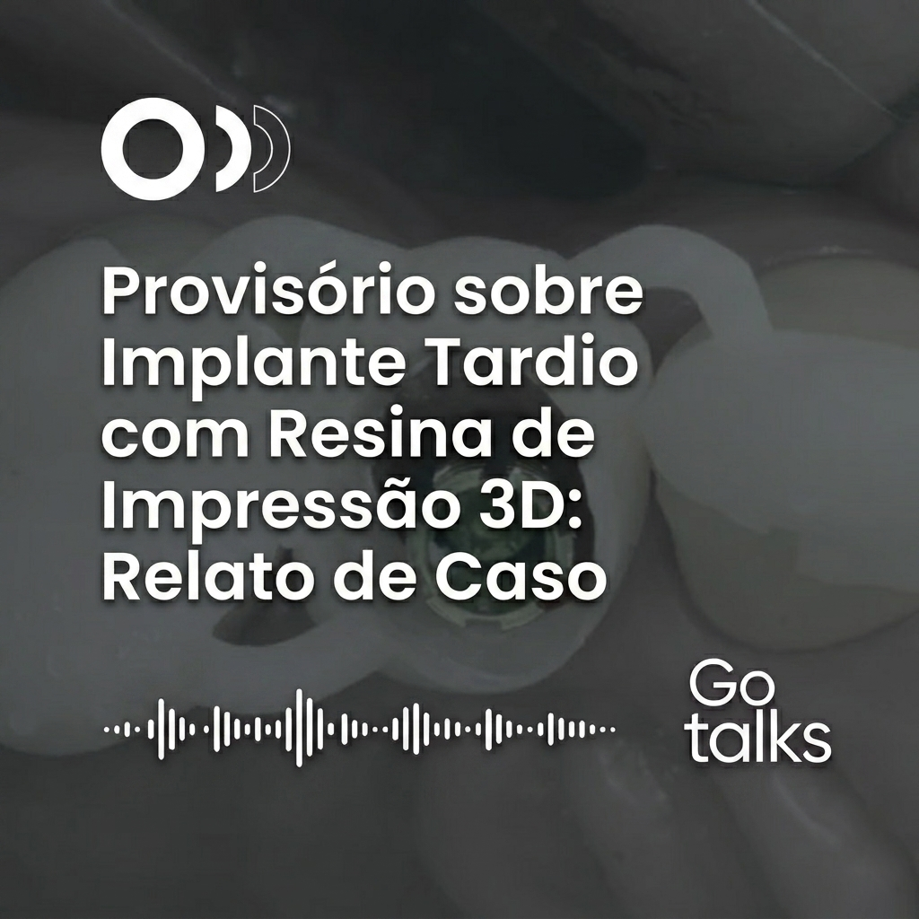 Provisório sobre Implante Tardio com Resina de Impressão 3D: Relato de Caso
